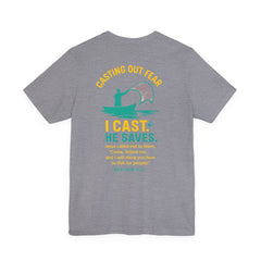 CASTING OUT FEAR Tee – “I Cast. He Saves.” | Matthew 4:19 Christian Shirt