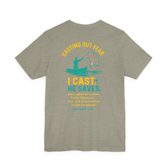CASTING OUT FEAR Tee – “I Cast. He Saves.” | Matthew 4:19 Christian Shirt